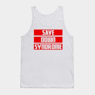 Save Down Syndrome Tank Top